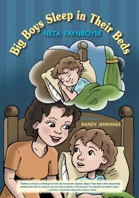 Băieții mari dorm în paturile lor - Big Boys Sleep in their Beds
