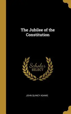 Jubileul Constituției [The Jubilee of the Constitution - The Jubilee of the Constitution