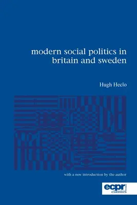 Politica socială modernă în Marea Britanie și Suedia: From Relief to Income Maintenance - Modern Social Politics in Britain and Sweden: From Relief to Income Maintenance