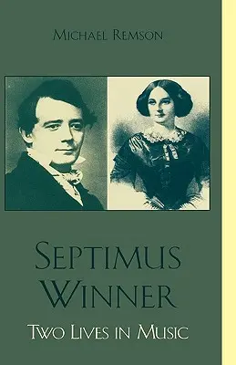 Septimus Winner: Două vieți în muzică - Septimus Winner: Two Lives in Music
