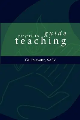 Rugăciuni pentru îndrumarea predării - Prayers to Guide Teaching