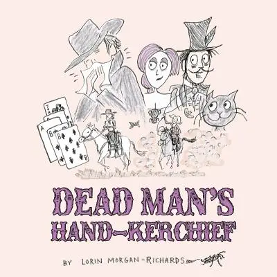 Batista omului mort: Confruntarea cu familia Goodbye - Dead Man's Hand-kerchief: Dealing with the Goodbye Family