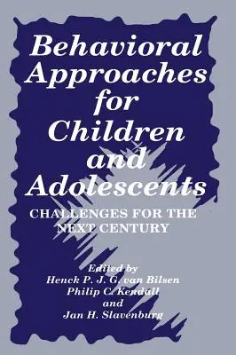 Abordări comportamentale pentru copii și adolescenți: Provocări pentru secolul următor - Behavioral Approaches for Children and Adolescents: Challenges for the Next Century