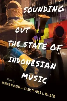 Sondarea situației muzicii indoneziene - Sounding Out the State of Indonesian Music