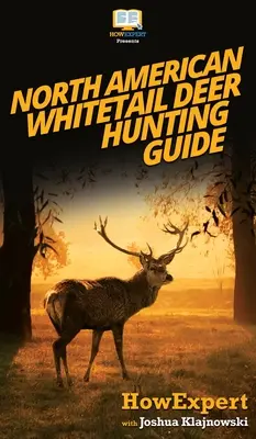 Mini-ghid de vânătoare pentru căprioara cu coada albă din America de Nord - North American Whitetail Deer Mini Hunting Guide