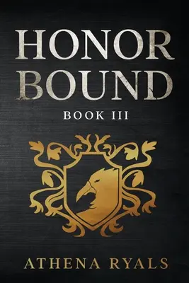 Honor Bound: Cartea 3 - Honor Bound: Book 3