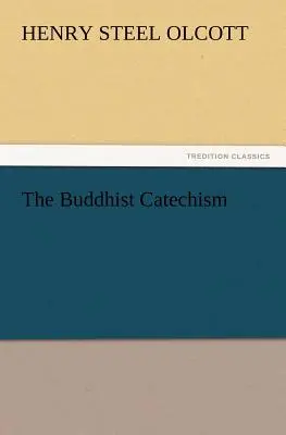 Catehismul budist - The Buddhist Catechism