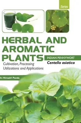 48. PLANTE HERBALE ȘI AROMATICE - Centella asiatica (INDIAN PENNYWORT) - HERBAL AND AROMATIC PLANTS - Centella asiatica (INDIAN PENNYWORT)