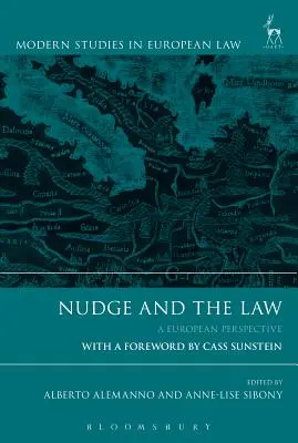 Nudge și legea: O perspectivă europeană - Nudge and the Law: A European Perspective
