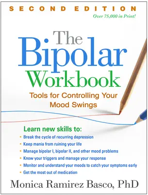 Cartea de lucru bipolară: Instrumente pentru controlarea oscilațiilor de dispoziție - The Bipolar Workbook: Tools for Controlling Your Mood Swings