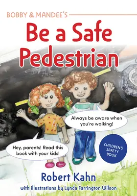 Bobby and Mandee's Street Smarts: How to Be a Safe Pedestrian