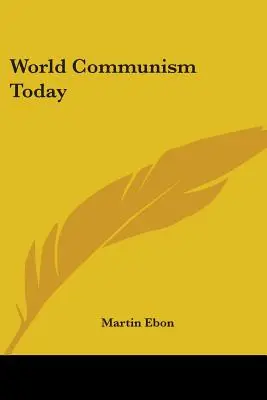 Comunismul mondial astăzi - World Communism Today