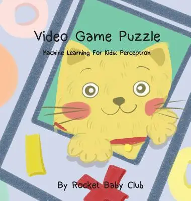Puzzle-ul jocului video al lui Toby: Învățarea mecanică pentru copii: Perceptron - Toby's Video Game Puzzle: Machine Learning For Kids: Perceptron