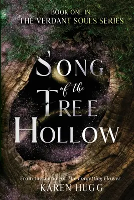 Cântecul din golul copacului: Book One in the Verdant Souls Series - Song of the Tree Hollow: Book One in the Verdant Souls Series
