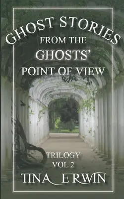 Povestiri cu fantome din punctul de vedere al fantomelor, Vol. 2 - Ghost Stories from the Ghosts' Point of View, Vol. 2