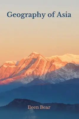 Geografia Asiei - Geography of Asia