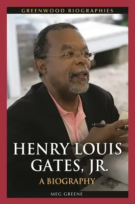 Henry Louis Gates, Jr: O biografie - Henry Louis Gates, Jr.: A Biography