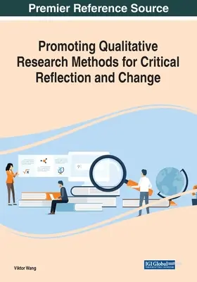 Promovarea metodelor de cercetare calitativă pentru reflecție critică și schimbare - Promoting Qualitative Research Methods for Critical Reflection and Change