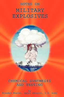Explozivi militari - Sinteză și testare chimică - Military Explosives - Chemical Synthesis and Testing