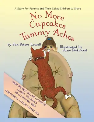 No More Cupcakes & Tummy Aches: A Story for Parents and Their Celiac to Share