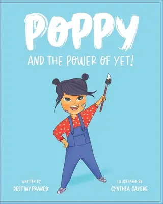 Poppy și puterea lui Yet! - Poppy and the Power of Yet!