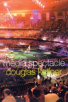 Spectacolul mediatic - Media Spectacle