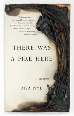 A fost un incendiu aici: A Memoir - There Was a Fire Here: A Memoir