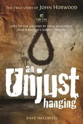 O spânzurare nedreaptă - An Unjust Hanging
