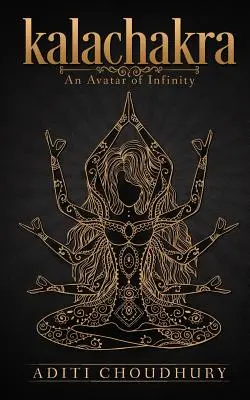 Kalachakra: un avatar al infinitului - Kalachakra: An Avatar of Infinity