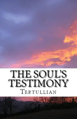 Mărturia sufletului - The Soul's Testimony