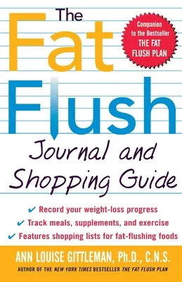 Jurnalul și ghidul de cumpărături The Fat Flush Journal - The Fat Flush Journal and Shopping Guide
