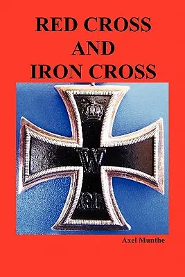 Crucea Roșie și Crucea de Fier - Red Cross and Iron Cross