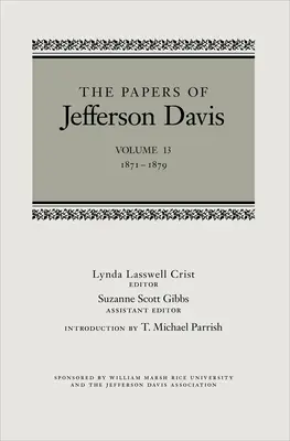 Documentele lui Jefferson Davis: 1871-1879 - The Papers of Jefferson Davis: 1871-1879