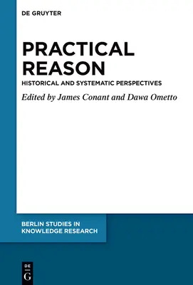Rațiunea practică în perspectivă istorică și sistematică - Practical Reason in Historical and Systematic Perspective