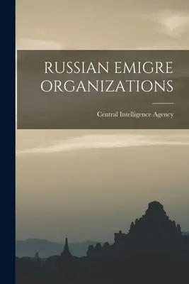 Organizații ale emigranților ruși - Russian Emigre Organizations