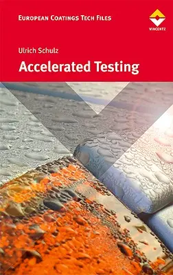 Testare accelerată: Intemperii naturale și artificiale în industria acoperirilor - Accelerated Testing: Nature and Artificial Weathering in the Coatings Industry