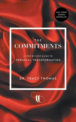 Angajamentele: Un ghid pas cu pas pentru transformarea personală - The Commitments: A Step-by-Step Guide to Personal Transformation