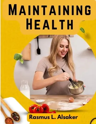 Menținerea sănătății: Ce, cum și când să mâncăm - Maintaining Health: What, How, and When to Eat