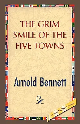 The Grim Smile of the Five Towns