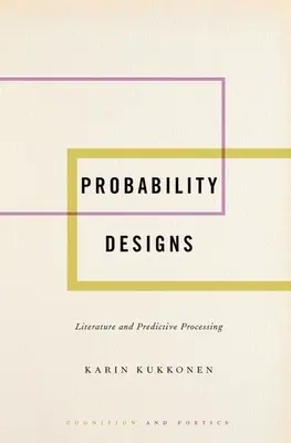 Proiecte de probabilitate: Literatura și prelucrarea predictivă - Probability Designs: Literature and Predictive Processing