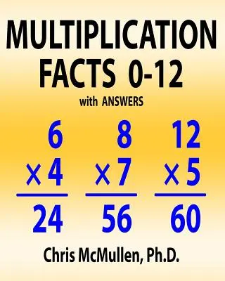 Fapte de înmulțire 0-12 cu răspunsuri: Fișe de lucru pentru îmbunătățirea fluenței matematice - Multiplication Facts 0-12 with Answers: Improve Your Math Fluency Worksheets
