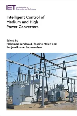 Controlul inteligent al convertoarelor de putere medie și mare - Intelligent Control of Medium and High Power Converters