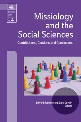 Misiologia și științele sociale: Contribuții, precauții și concluzii - Missiology and the Social Sciences: Contributions, Cautions and Conclusions