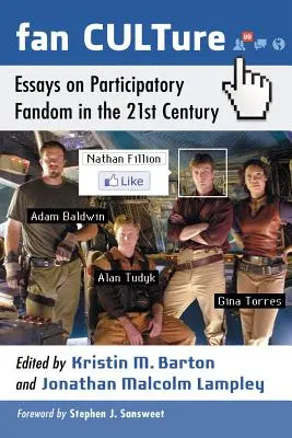 Fan CULTure: Eseuri despre fandomul participativ în secolul XXI - Fan CULTure: Essays on Participatory Fandom in the 21st Century
