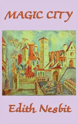 Orașul magic - The Magic City
