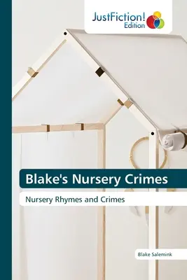 Crimele din grădiniță ale lui Blake - Blake's Nursery Crimes