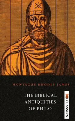 Antichitățile biblice ale lui Filon (The Biblical Antiquities of Philo) - The Biblical Antiquities of Philo