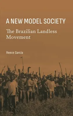 Un nou model de societate: Mișcarea braziliană a celor fără pământ - A New Model Society: The Brazilian Landless Movement