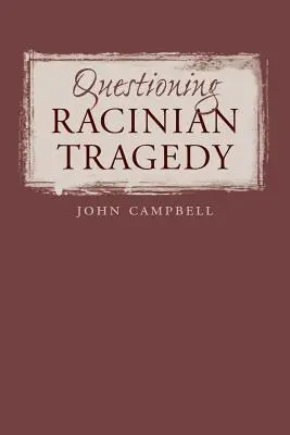 Punerea în discuție a tragediei rasiste - Questioning Racinian Tragedy