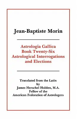 Astrologia Gallica Cartea 26 - Astrologia Gallica Book 26